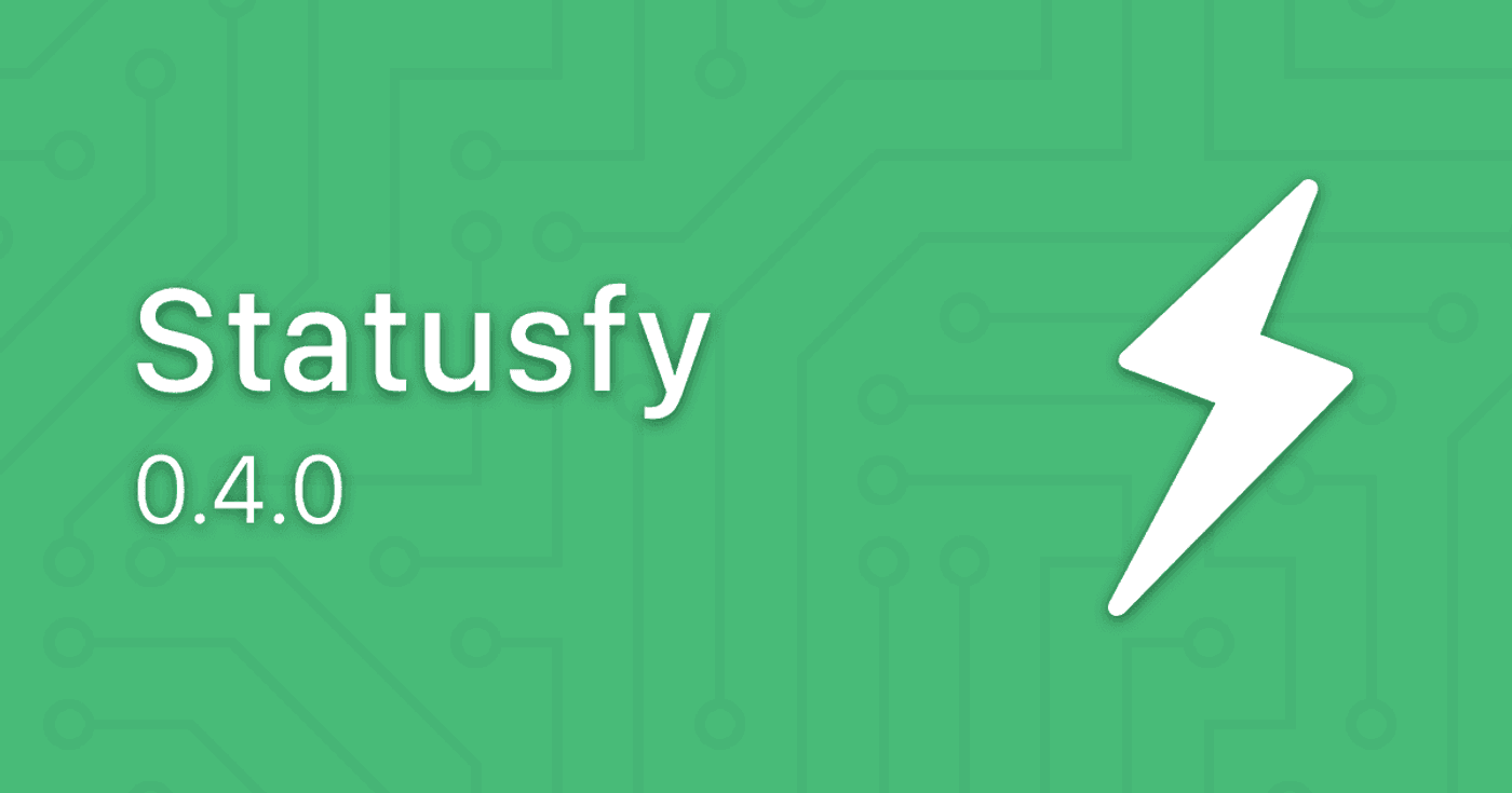 Statusfy: Release v0.4.0